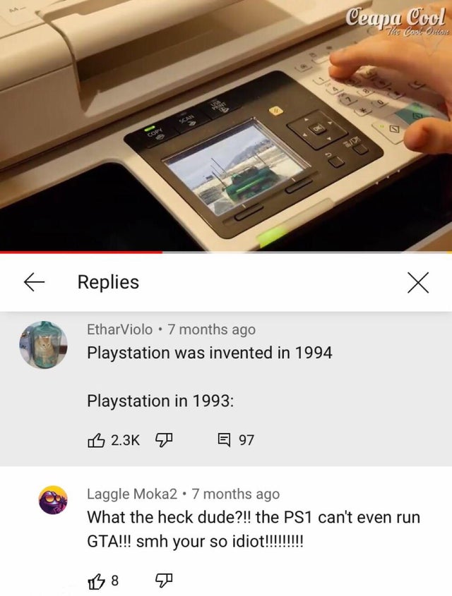 console wars meme - Ceapa Cool "To Cool Cope Replies EtharViolo 7 months ago Playstation was invented in 1994 Playstation in 1993 3 E 97 Laggle Moka2. 7 months ago What the heck dude?!! the PS1 can't even run Gta!!! smh your so idiot!!!!!!!!! 18