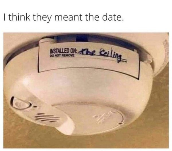 technically correct - think they meant the date - I think they meant the date. Nstalled On Abe Ceiling
