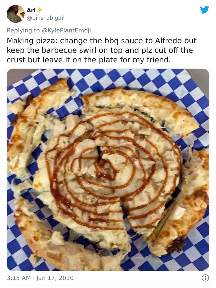 baked goods - Ari Making pizza change the bbq sauce to Alfredo but keep the barbecue swirl on top and plz cut off the crust but leave it on the plate for my friend.