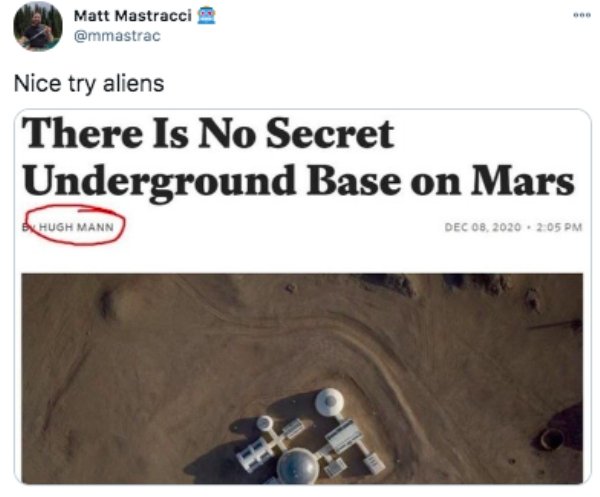 secret sauce - Matt Mastracci Nice try aliens There Is No Secret Underground Base on Mars A Hugh Mann