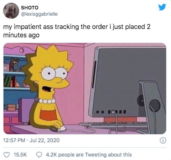 my impatient ass tracking an order i just made 3 minutes ago - Shoto my impatient ass tracking the order i just placed 2 minutes ago people are Tweeting about this