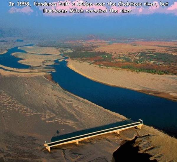 bridge on the river choluteca prakash iyer - In 1998, Honduras built a bridge over the Choluteca river, but Hurricane Mitch rerouted the river.