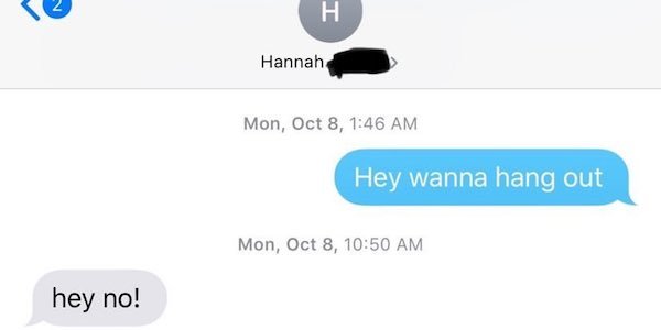 website - H Hannah Mon, Oct 8, Hey wanna hang out Mon, Oct 8, hey no!