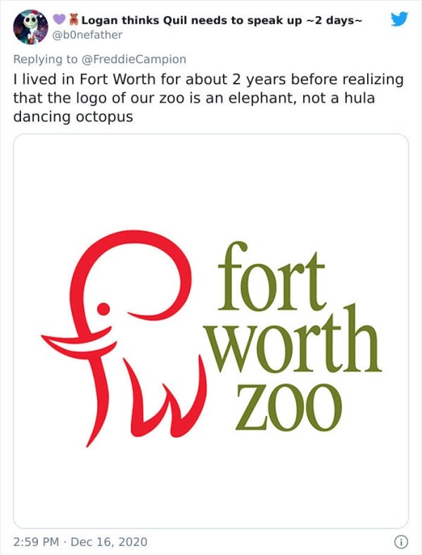 happiness - Logan thinks Quil needs to speak up ~2 days~ I lived in Fort Worth for about 2 years before realizing that the logo of our zoo is an elephant, not a hula dancing octopus fort Tw worth Zoo