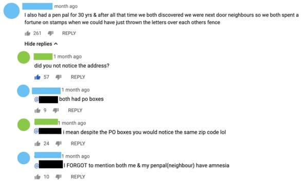 diagram - month ago I also had a pen pal for 30 yrs & after all that time we both discovered we were next door neighbours so we both spent a fortune on stamps when we could have just thrown the letters over each others fence ife 261 4 Hide replies 1 month