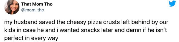 Sport Club Corinthians Paulista - That Mom Tho my husband saved the cheesy pizza crusts left behind by our kids in case he and i wanted snacks later and damn if he isn't perfect in every way