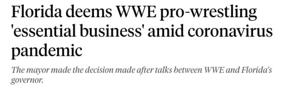 JPEG - Florida deems Wwe prowrestling 'essential business' amid coronavirus pandemic The mayor made the decision made after talks between Wwe and Florida's governor