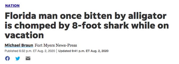 News - Nation Florida man once bitten by alligator is chomped by 8foot shark while on vacation Michael Braun Fort Myers NewsPress Published p.m. Et Aug. 2, 2020 | Updated p.m. Et Aug. 2, 2020