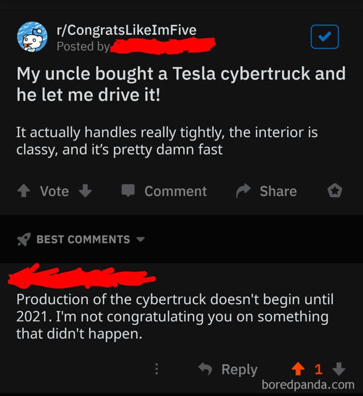 screenshot - rCongratsImFive Posted by My uncle bought a Tesla cybertruck and he let me drive it! It actually handles really tightly, the interior is classy, and it's pretty damn fast Vote Comment Best Production of the cybertruck doesn't begin until 2021