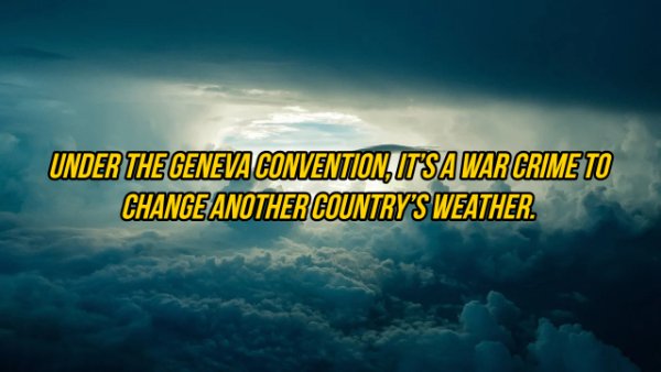 sky - Under The Geneva Convention, Utsa War Crime To Change Another Country'S Weather.