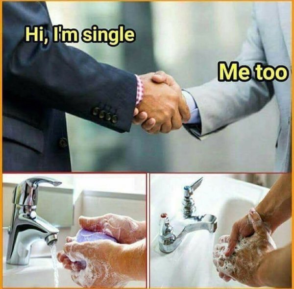 handshake single meme - Hi, I'm single Me too