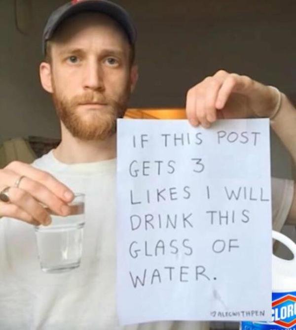 If This Post Gets 3 I Will Drink This Glass Of Water. Acthpen Clori
