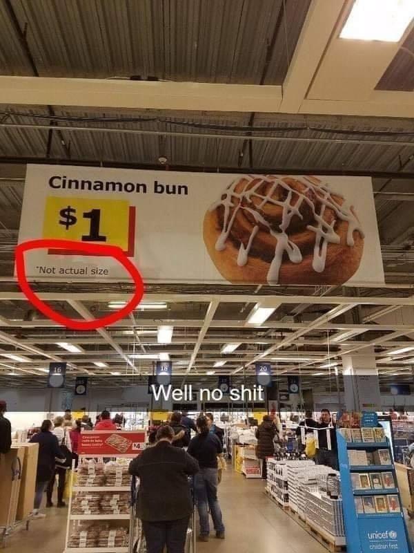 cinnamon bun not actual size - Cinnamon bun $1 "Not actual size 20 Well no shit Fil 14 unicef Child