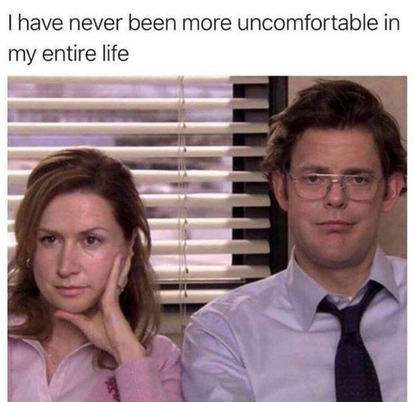 office memes season 2 - I have never been more uncomfortable in my entire life