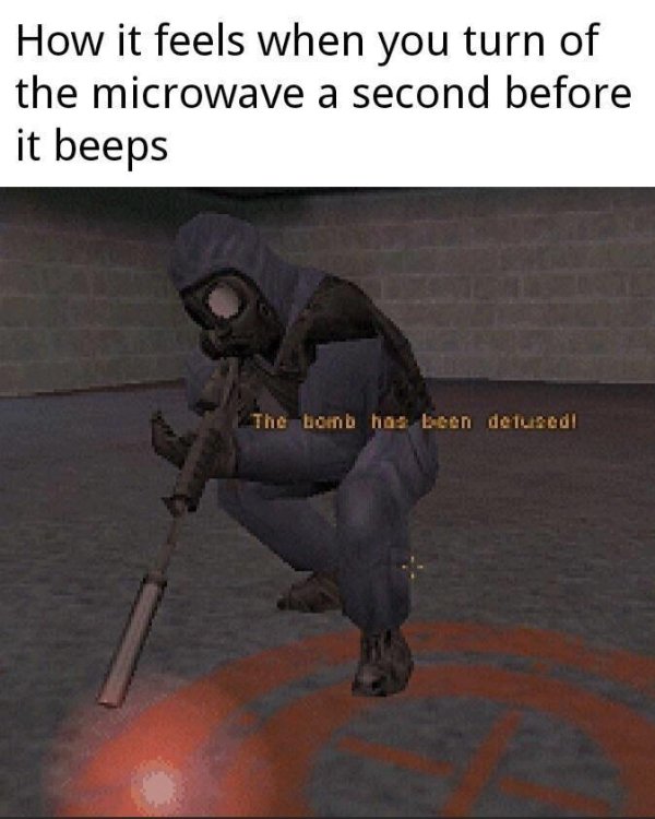 bomb defused meme - How it feels when you turn of the microwave a second before it beeps The bomb has been defused!