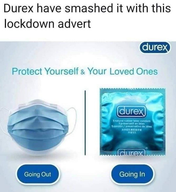 durex protect yourself and your loved ones - Durex have smashed it with this lockdown advert durex Protect Yourself & Your Loved Ones durex natural rubber latex condom 1 priservatif en latex 1 condonpreservativo de tex Metape R$1R caurex Going Out Going I