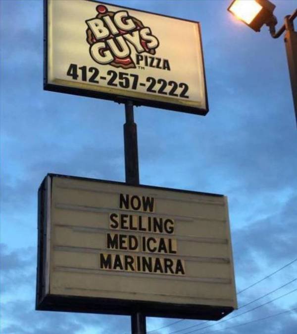 street sign - Pizza 4122572222 Big Guys Th Now Selling Medical Marinara