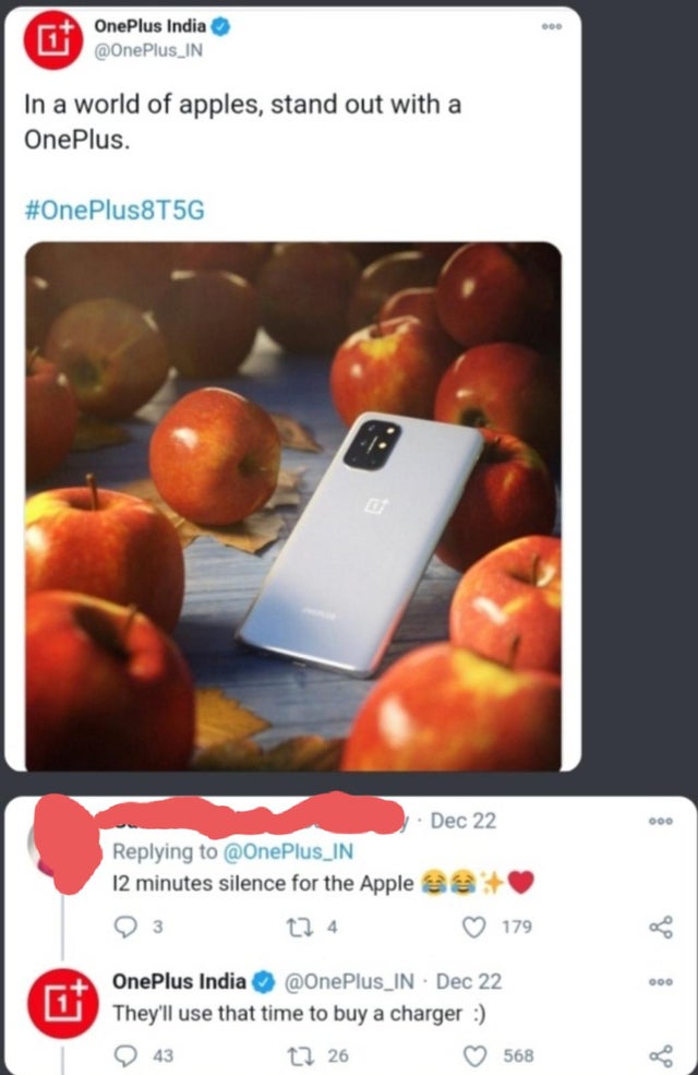 OnePlus - Doo OnePlus India In In a world of apples, stand out with a OnePlus. Dec 22 000 12 minutes silence for the Apple 3 179 000 67 OnePlus India Dec 22 They'll use that time to buy a charger 12 26 568 go