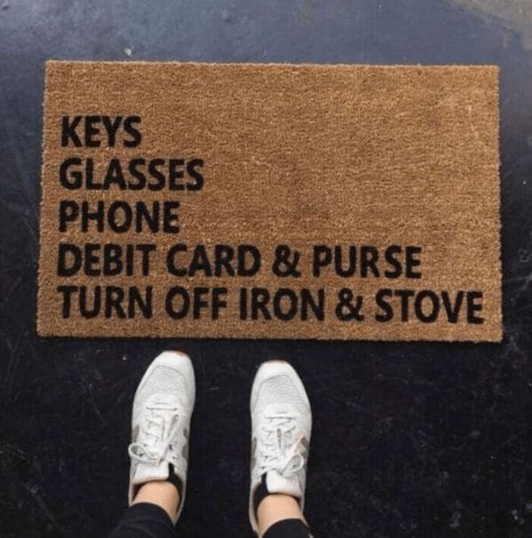 left turn sign - Keys Glasses Phone Debit Card & Purse Turn Off Iron & Stove