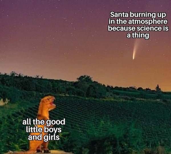 Astronomy - Santa burning up in the atmosphere because science is a thing all the good little boys and girls