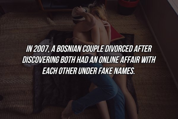 photo caption - In 2007, A Bosnian Couple Divorced After Discovering Both Had An Online Affair With Each Other Under Fake Names.