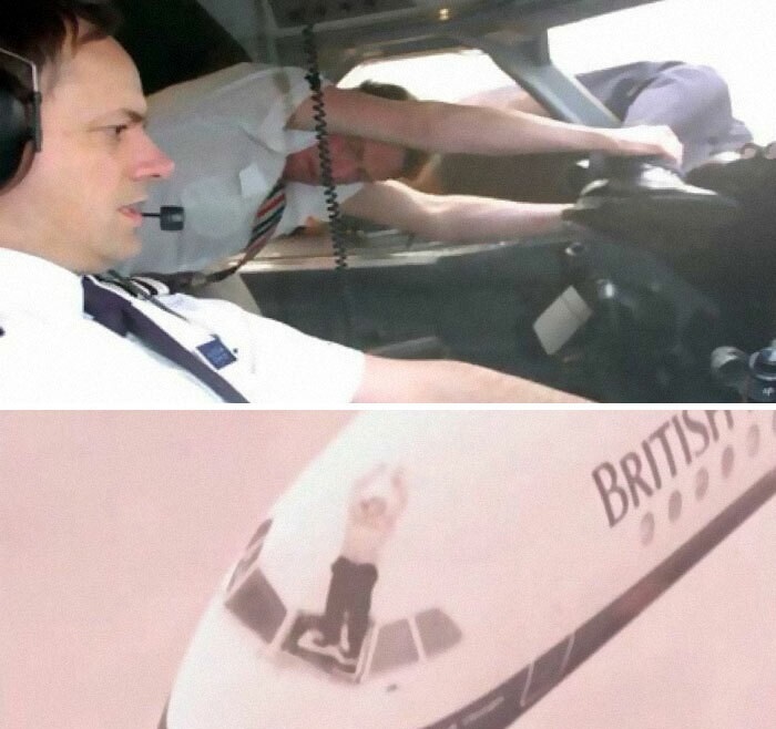 In 1990, A Panel Of The Windscreen On British Airways Flight 5390 Fell Out At 17k Feet, Causing The Cockpit To Decompress & Its Captain To Be Sucked Halfway Out Of The Aircraft. The Crew Held Onto Him For More Than 20 Minutes As The Copilot Made An Emergency Landing. The Pilot Made A Full Recovery