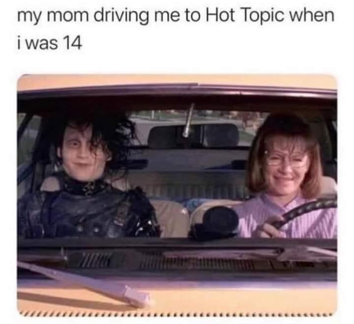 edward scissorhands warped tour meme - my mom driving me to Hot Topic when i was 14