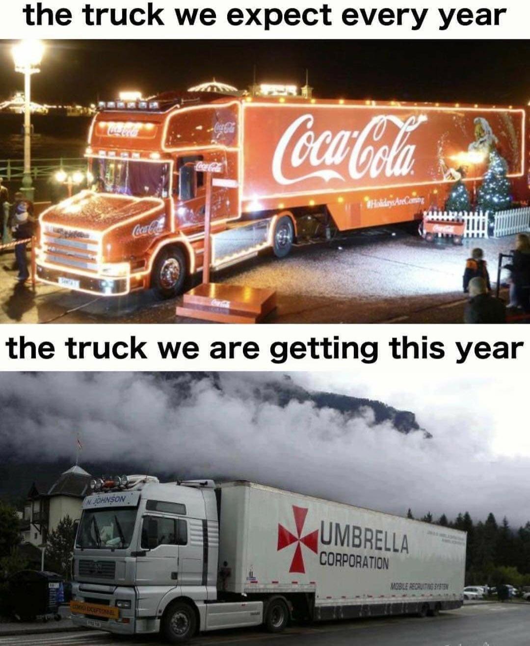 coca cola umbrella corporation - the truck we expect every year colore CocaCola MohdojxAre Coming Caree the truck we are getting this year N Johnson Umbrella Corporation Module Recruiting System Dude