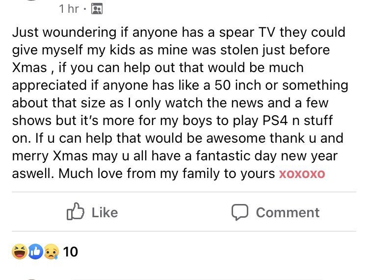 entitled people - Scope - 1 hr. Just woundering if anyone has a spear Tv they could give myself my kids as mine was stolen just before Xmas , if you can help out that would be much appreciated if anyone has a 50 inch or something about that size as I only