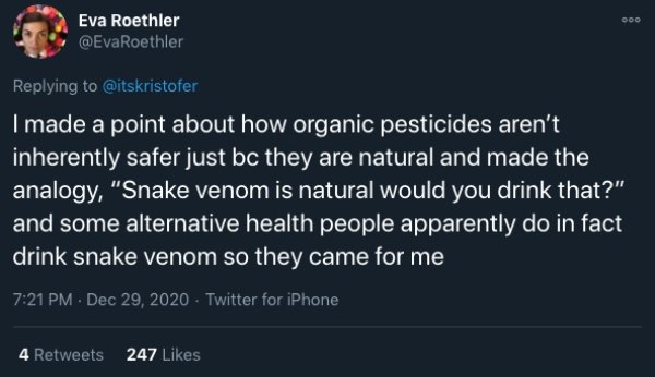 trump world health organization tweet - Doo Eva Roethler I made a point about how organic pesticides aren't inherently safer just bc they are natural and made the analogy, "Snake venom is natural would you drink that?" and some alternative health people a