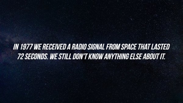 virgin media broadband - In 1977 We Received A Radio Signal From Space That Lasted 72 Seconds. We Still Don'T Know Anything Else About It.