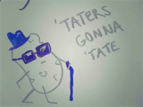 drawing - 'Taters Gonna 'Tate