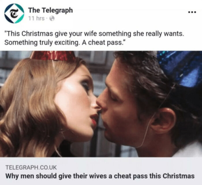 give your wife a cheat pass this christmas - The Telegraph 11 hrs "This Christmas give your wife something she really wants. Something truly exciting. A cheat pass." Telegraph.Co.Uk Why men should give their wives a cheat pass this Christmas
