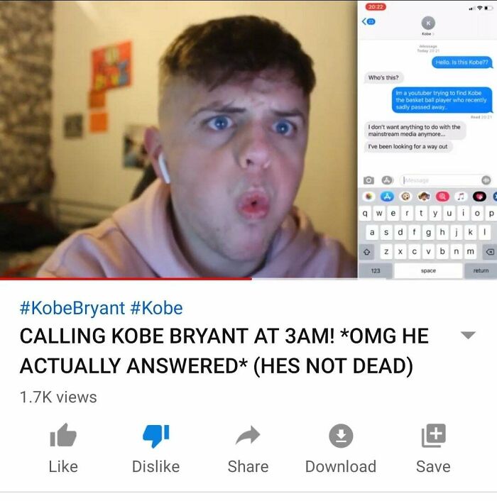 cringe youtubers - 2012 Hello. Is this Kobe Who's this? Im a youtuber trying to find Kobe the basketball player who recently sadly passed away I don't want anything to do with the mainstream media anymore... Ive been looking for a way out 8 & 2 Oo t y u a