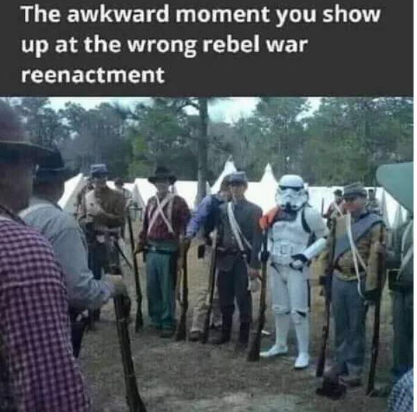 wrong rebel war reenactment - The awkward moment you show up at the wrong rebel war reenactment