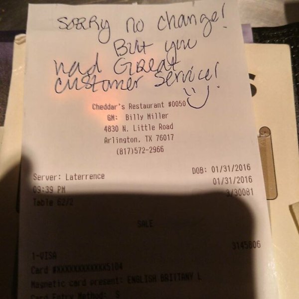 Sorry no change! had be you customer Servicel B Cheddar's Restaurant Gh Billy Miller 4830 N. Little Road Arlington, Tx 76017 8175722966 Server Laterrence Table De Dob 01312016 01312016 180081 Sale 5145806 Card Metite English Brittany