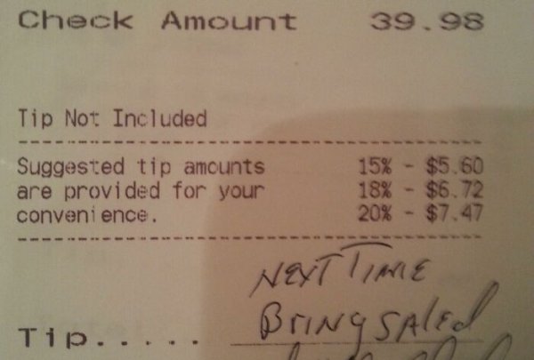 receipt - Check Amount 39.98 Tip Not Included Suggested tip amounts are provided for your convenience. 15% $5.60 18% $6.72 20% $7.47 NEXTlime Tip.. Bring Saled