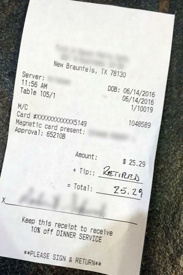 receipt - New Braunfels, Tx 78130 Server Table 1051 Dob 06142016 06142016 110019 MC Card Magnetic card present Approval 65210B 1048589 Amount Tip $ 25.29 Retires 25,29 Total X Keep this receipt to receive 10% off Dinner Service Please Sign & Return