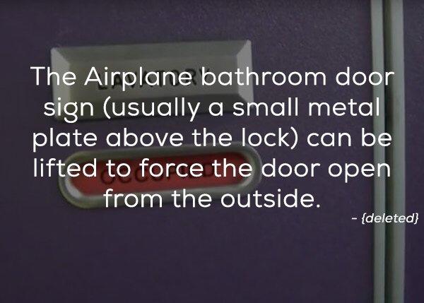 presentation - The Airplane bathroom door sign usually a small metal plate above the lock can be lifted to force the door open from the outside. deleted