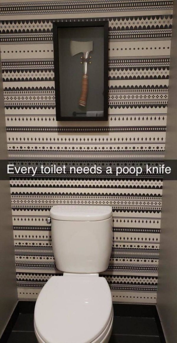 funny pics and memes - Every toilet needs a poop knife
