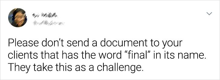cool pics - Please don't send a document to your clients that has the word final in it