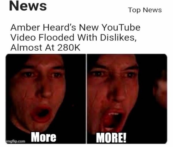 facial expression - News Top News Amber Heard's New YouTube Video Flooded With Dis, Almost At More More! imgflip.com