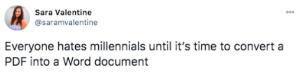 paper - Sara Valentine Everyone hates millennials until it's time to convert a Pdf into a Word document