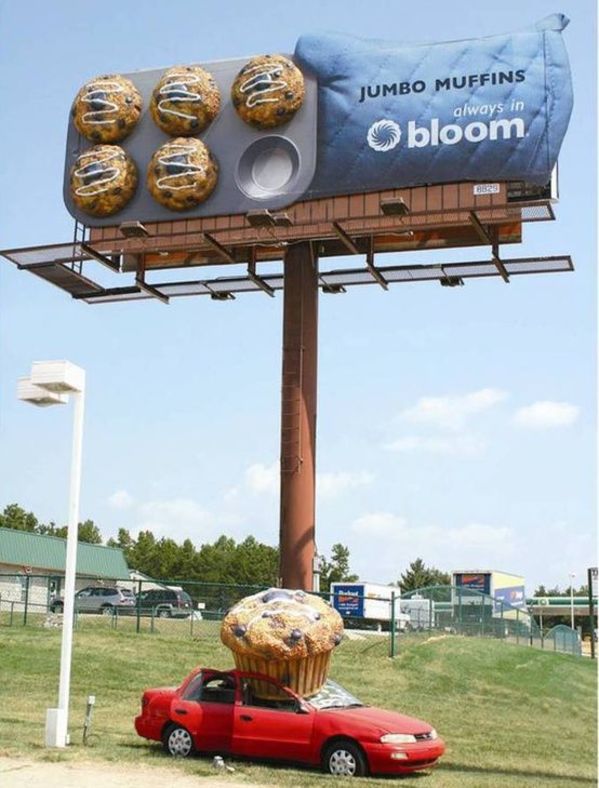 billboard advertising - Jumbo Muffins always in O bloom