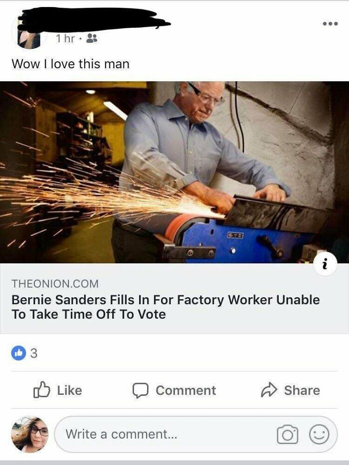 website - 1 hr. Wow I love this man Ce 32 i Theonion.Com Bernie Sanders Fills In For Factory Worker Unable To Take Time Off To Vote 3 Comment Write a comment...