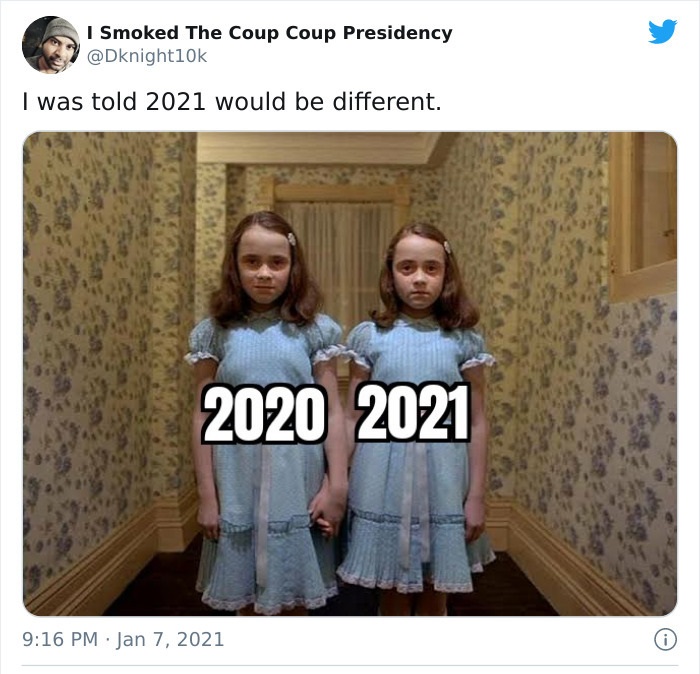 shining twins - I Smoked The Coup Coup Presidency I was told 2021 would be different. 2020 2021