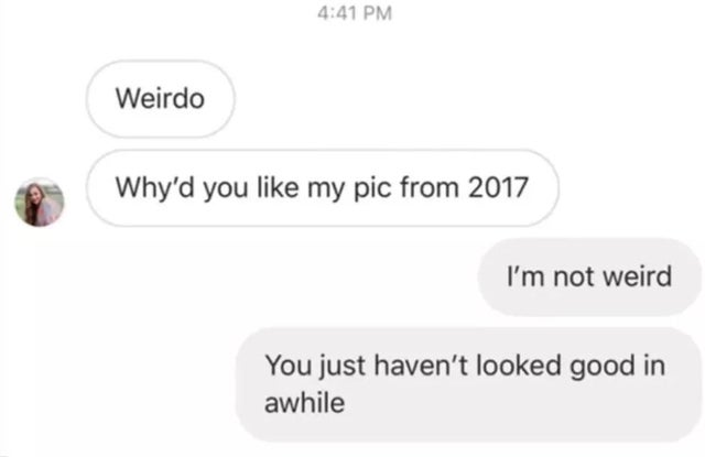 diagram - Weirdo Why'd you my pic from 2017 I'm not weird You just haven't looked good in awhile