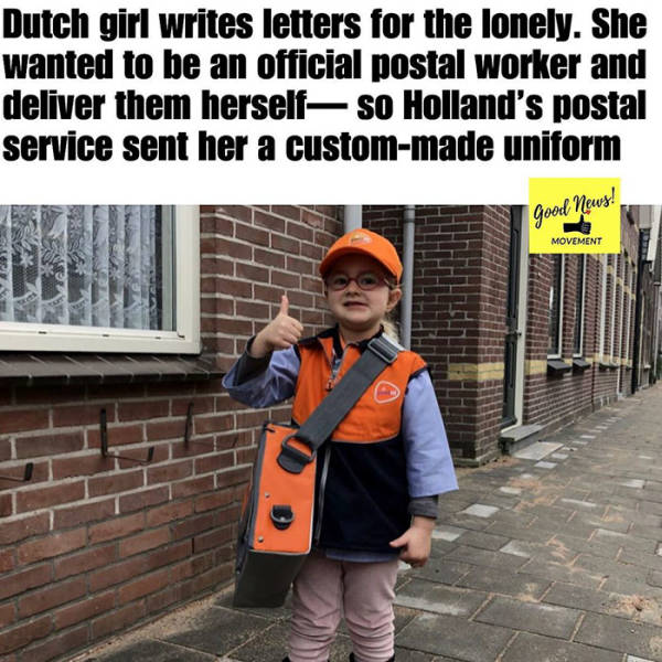 headgear - Dutch girl writes letters for the lonely. She wanted to be an official postal worker and deliver them herself so Holland's postal service sent her a custommade uniform good news! Movement