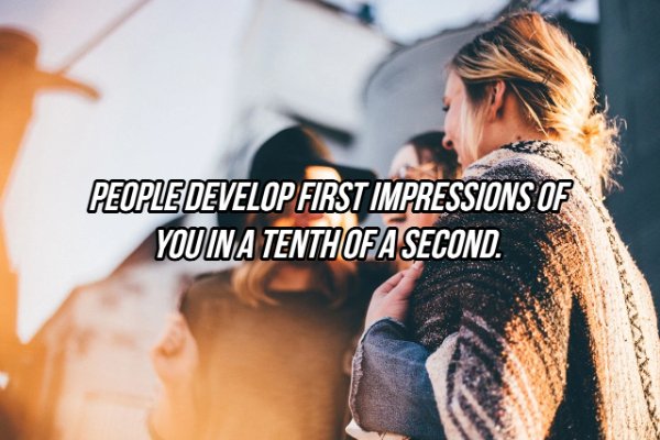 talking people - People Develop First Impressions Of You In A Tenthofa Second.