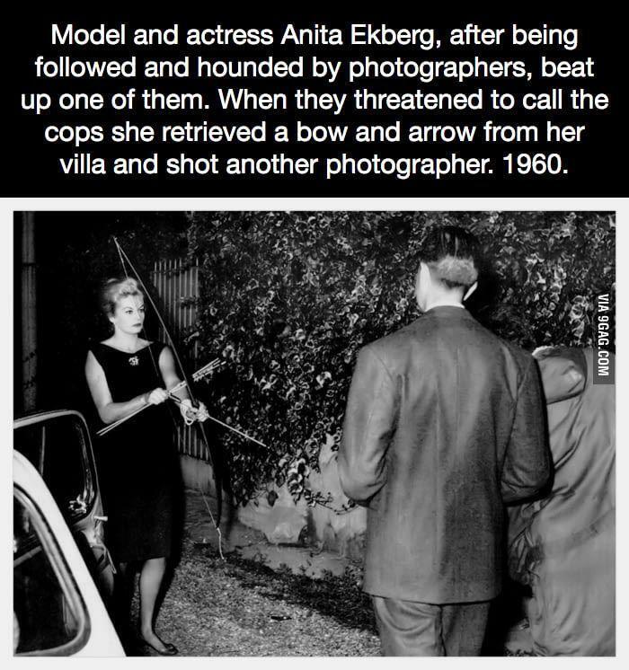 amazing people - anita ekberg bow and arrow - Model and actress Anita Ekberg, after being ed and hounded by photographers, beat up one of them. When they threatened to call the cops she retrieved a bow and arrow from her villa and shot another photographe